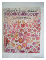 Basic & Decorative Stitches Ribbon Embroidery
