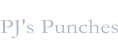 PJ's Punches